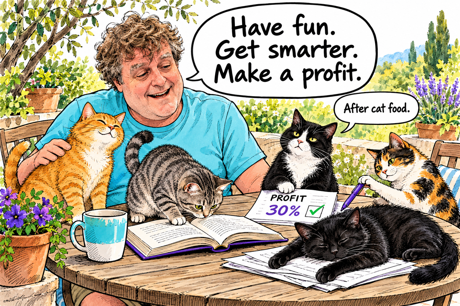 Roger outdoors with his cats, sharing his values: Have fun. Get smarter. Make a profit.